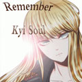 Remember Kyi Soul
